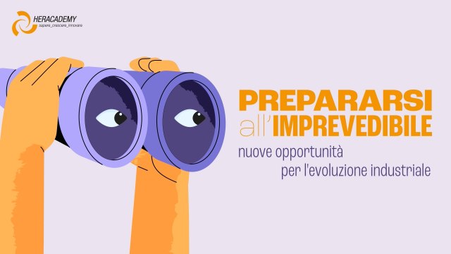 Prepararsi all&rsquo;imprevedibile: nuove opportunit&agrave; per l&rsquo;evoluzione industriale